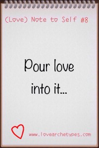 pour love into it by gail goodwin